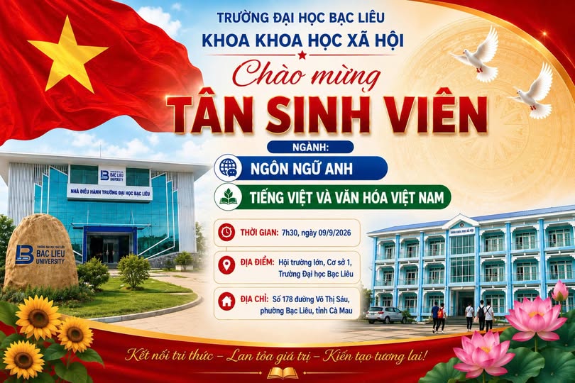 CHÀO MỪNG TÂN SINH VIÊN KHOA KHOA HỌC XÃ HỘI – TRƯỜNG ĐẠI HỌC BẠC LIÊU!